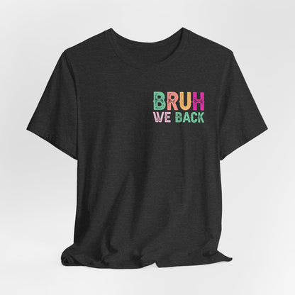 Back to School Funny No Cap Unisex Tee