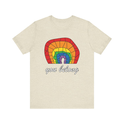 Rainbow 'You Belong' Unisex Jersey Tee, LGBTQ Pride Shirt