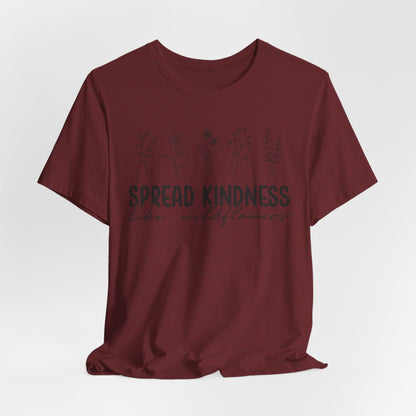 Spread Kindness Wildflower Tee - Unisex Jersey Short Sleeve Shirt