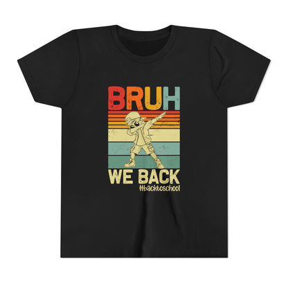 Retro Youth Tee - 'BRUH WE BACK' 80s Inspired Back to School