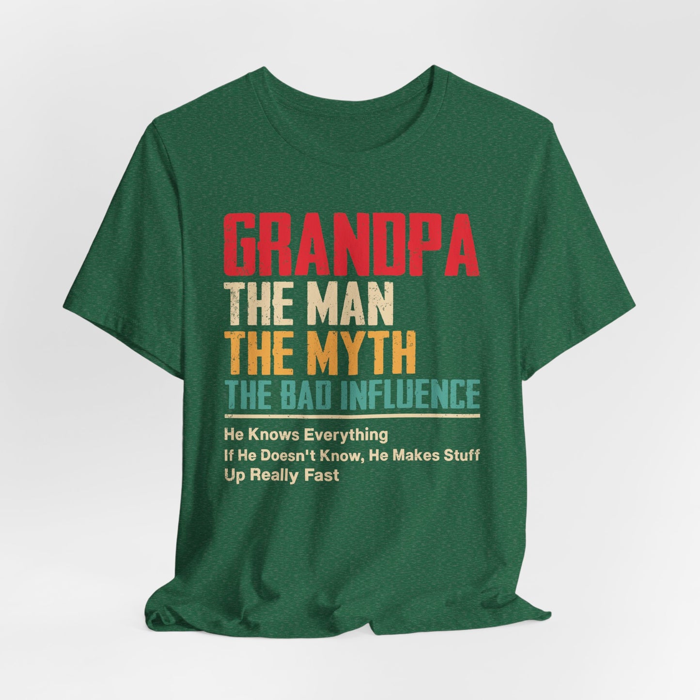 Funny Grandpa T-Shirt - The Man, The Myth, The Bad Influence