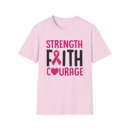 Faith Strength Courage- Cancer - Gildan Softstyle Tshirt