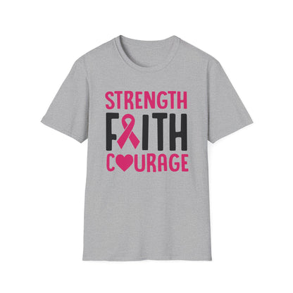 Faith Strength Courage- Cancer - Gildan Softstyle Tshirt