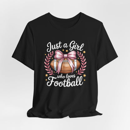 Just a Girl Who Loves Football Tee