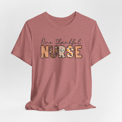 One Thankful Nurse Bella canvas tshirt