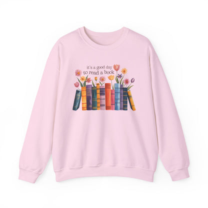 Its a Good Day to Read a Book Gildan Crewneck Sweatshirt
