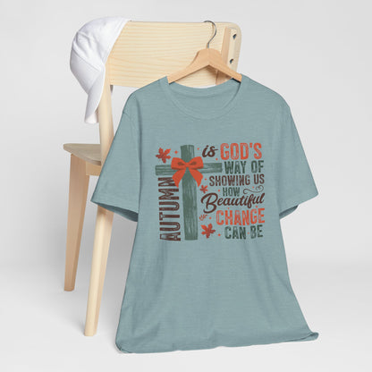 Autumn Faith Unisex Tee - God's Way Showcasing Beautiful Change