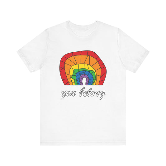 Rainbow 'You Belong' Unisex Jersey Tee, LGBTQ Pride Shirt