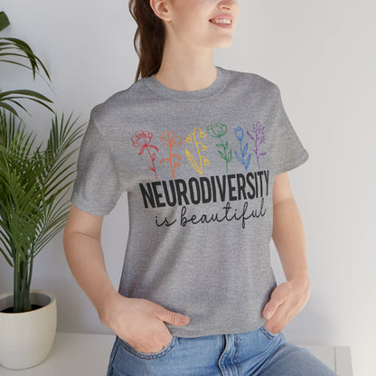 Neurodiversity is Beautiful Tee - Unisex Short Sleeve T-Shirt