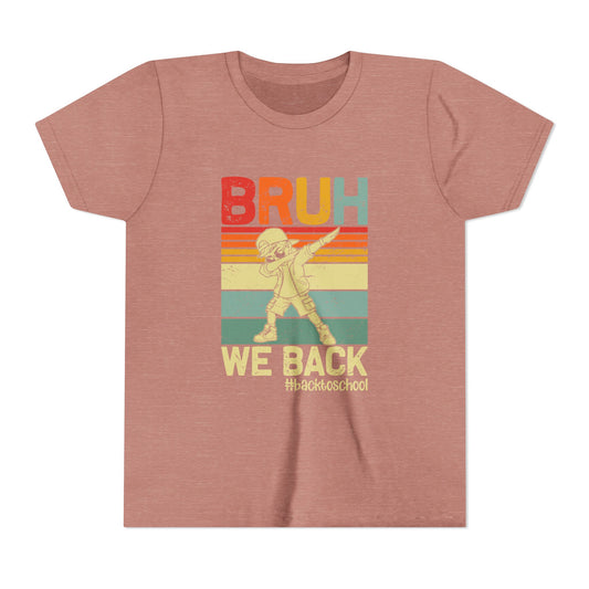 Retro Youth Tee - 'BRUH WE BACK' 80s Inspired Back to School