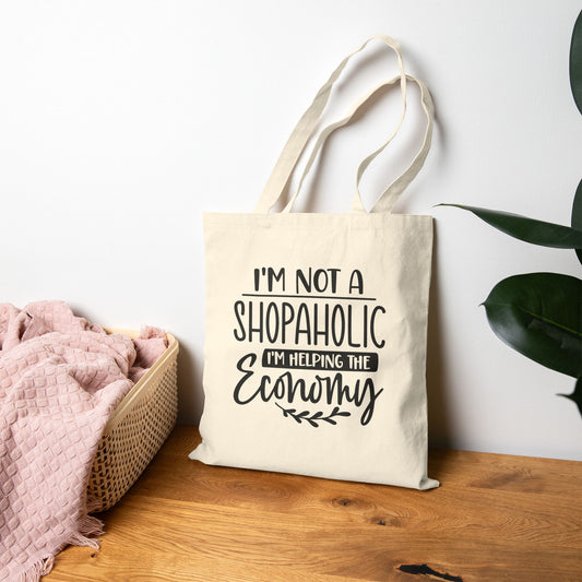 Cotton Canvas Tote Bag - I'm Not a Shopaholic I'm Helping the Economy