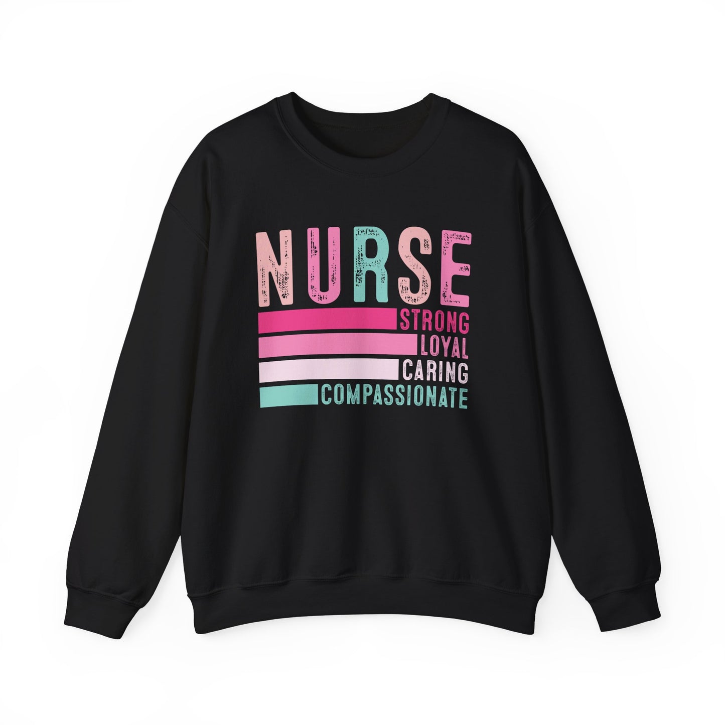 Nurse, Strong, Loyal, Caring Gildan Crewneck Sweatshirt