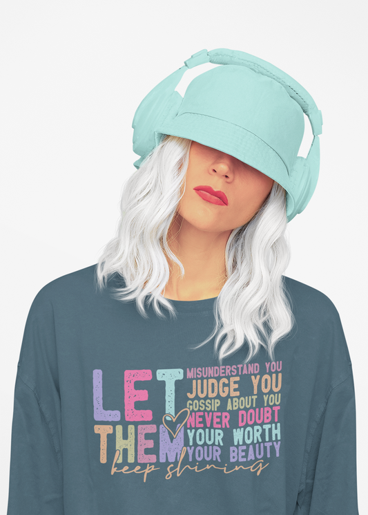 Empowering Quote Tee - Let Them Keep Shining