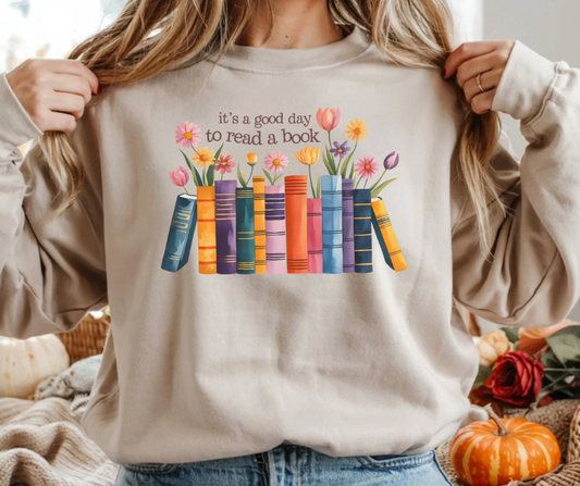 Its a Good Day to Read a Book Gildan Crewneck Sweatshirt