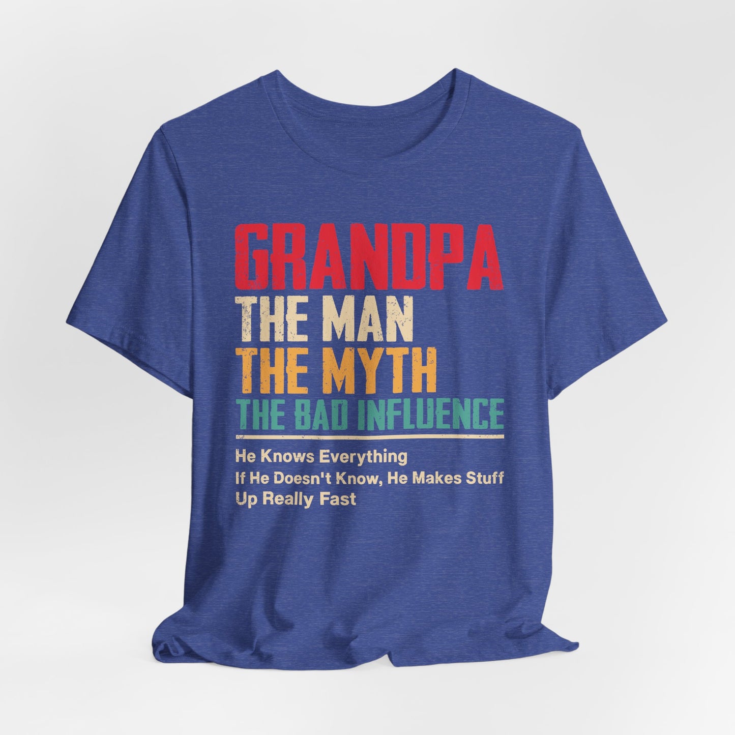 Funny Grandpa T-Shirt - The Man, The Myth, The Bad Influence