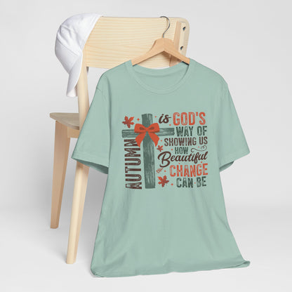 Autumn Faith Unisex Tee - God's Way Showcasing Beautiful Change