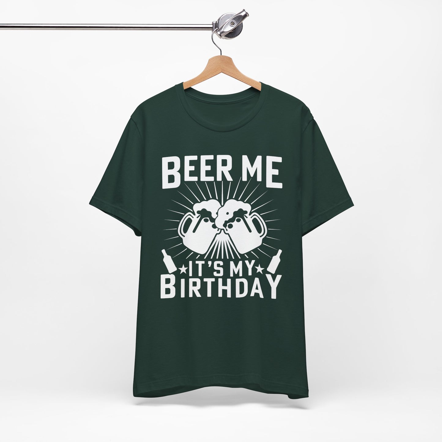 Beer Me, It's My Birthday - Unisex Jersey Short Sleeve Tee