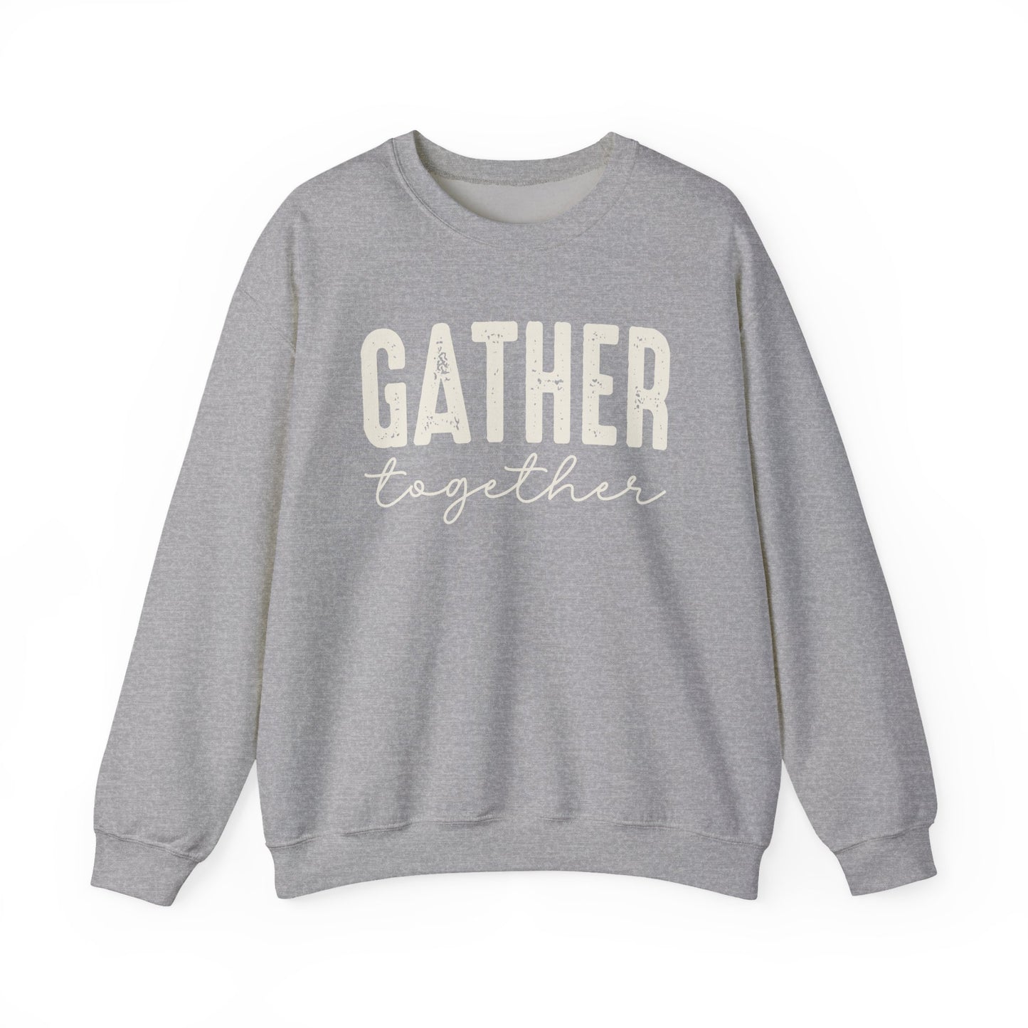 Gather Together Thanksgiving Gildan Heavy Blend Crewneck