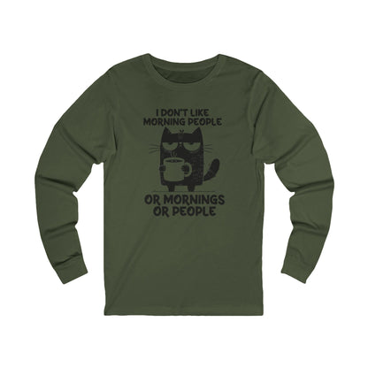 I don't like morning people, coffee cat Bella Long Sleeve Tee