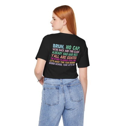 Back to School Funny No Cap Unisex Tee