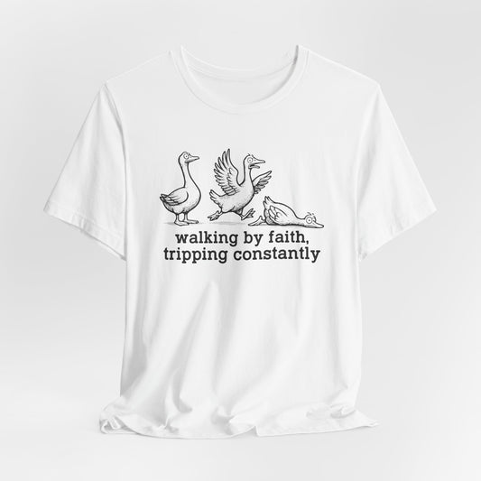 Walking by Faith Unisex Jersey Short Sleeve Tee, Funny T-Shirt