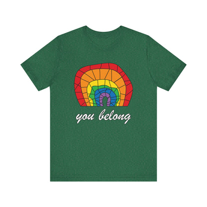 Rainbow 'You Belong' Unisex Jersey Tee, LGBTQ Pride Shirt