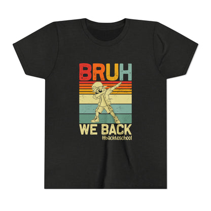 Retro Youth Tee - 'BRUH WE BACK' 80s Inspired Back to School