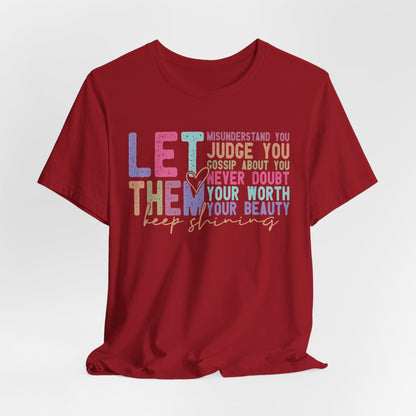 Empowering Quote Tee - Let Them Keep Shining