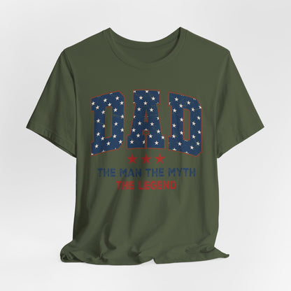4th of July Dad Unisex Tee - The Man, The Myth, The Legend