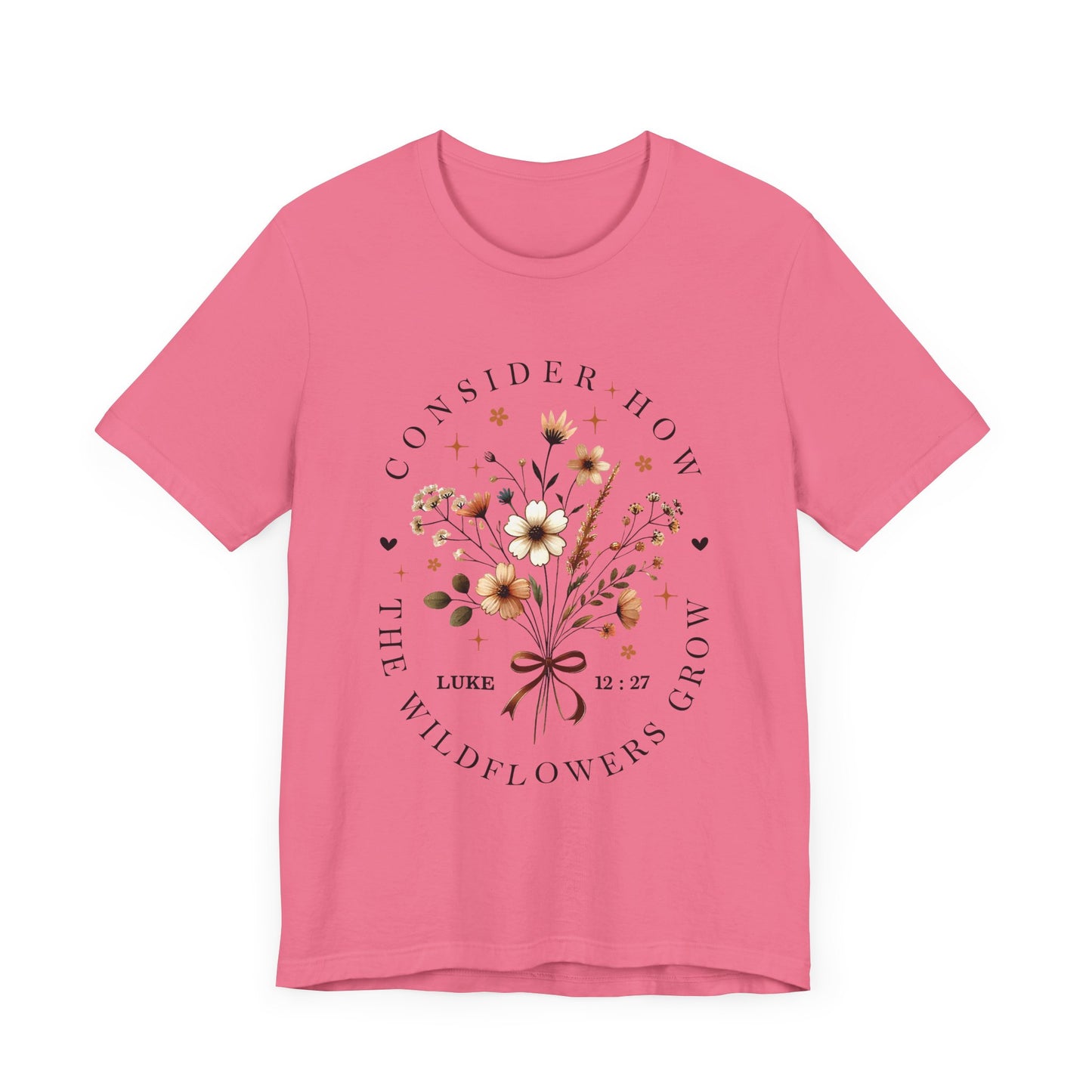 Floral Inspirational Tee, Unisex Short Sleeve Shirt, Wildflower Design T-Shirt