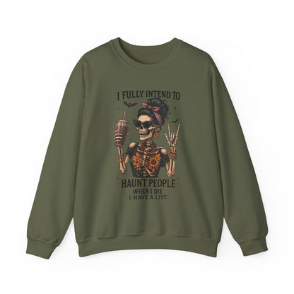 Haunting Vibes Sweatshirt - I Fully Intend to Haunt People