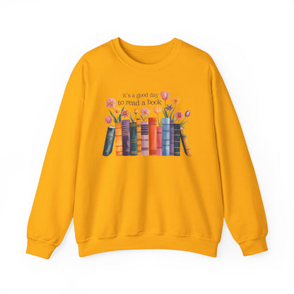 Its a Good Day to Read a Book Gildan Crewneck Sweatshirt