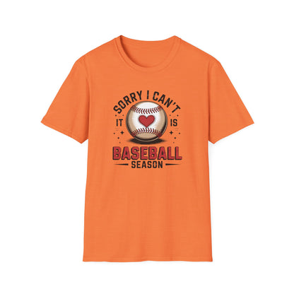 I can't it's Baseball Season- Gildan Softstyle Tee