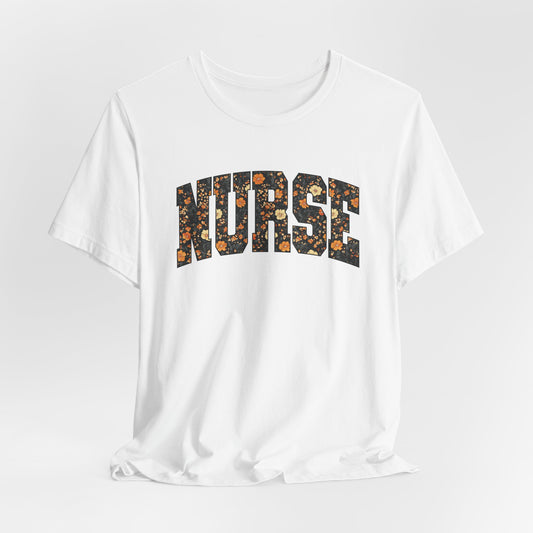Floral Fall Nurse Bella Canvas T-Shirt