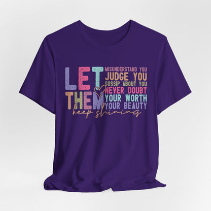 Empowering Quote Tee - Let Them Keep Shining
