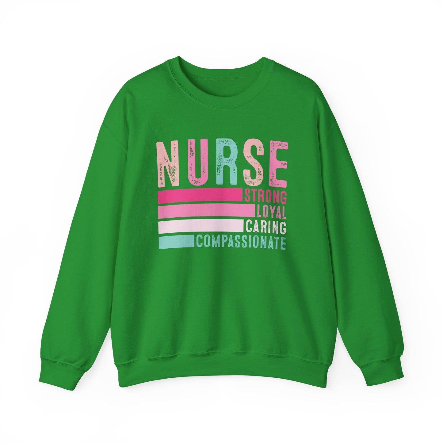 Nurse, Strong, Loyal, Caring Gildan Crewneck Sweatshirt