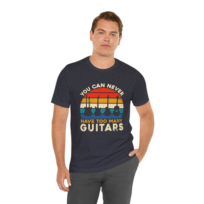 You Can Never Have Too Many Guitars T-Shirt, Music Lover Gift, Unisex Short Sleeve Tee, Guitar Enthusiast Apparel, Vintage Style [...]