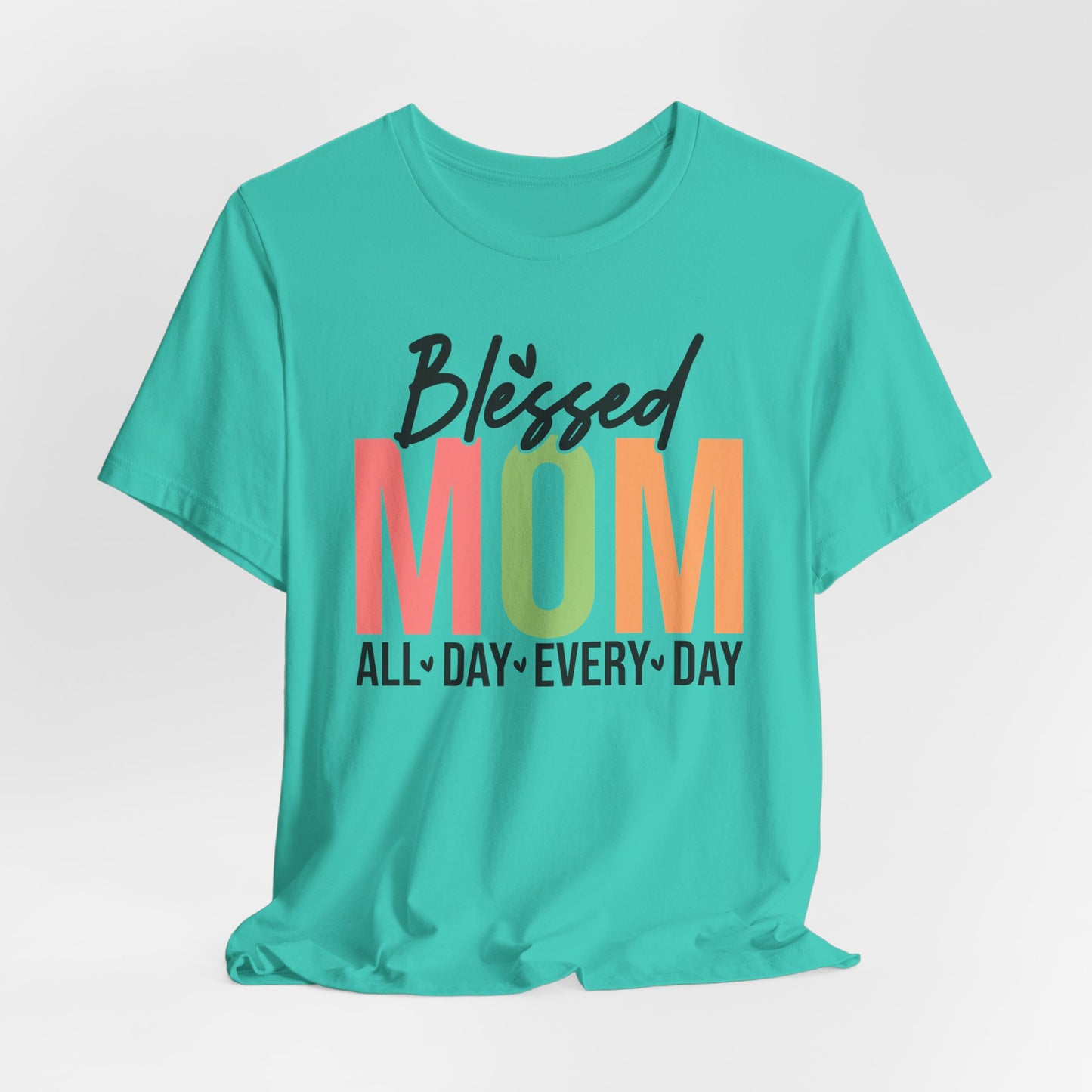 Blessed Mom Short Sleeve Tee - All Day Every Day