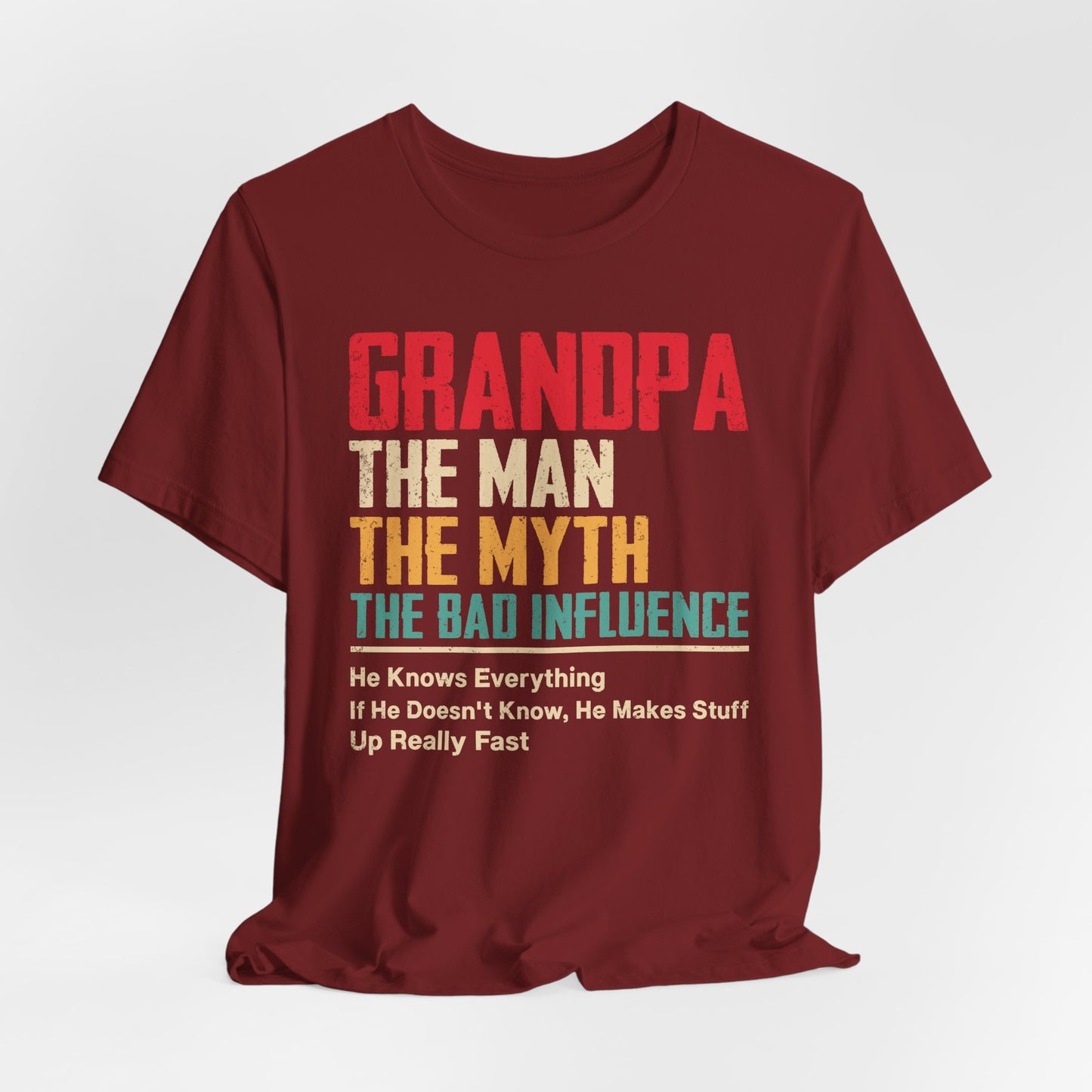 Funny Grandpa T-Shirt - The Man, The Myth, The Bad Influence