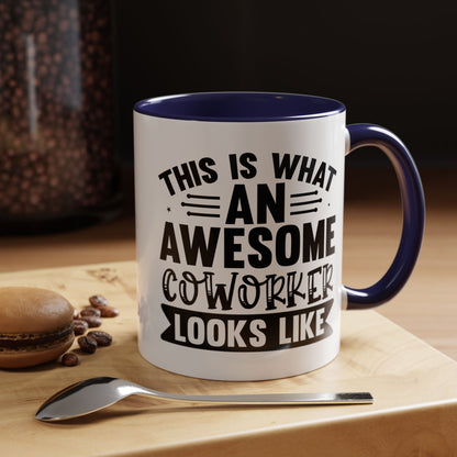 Awesome Coworker Accent Coffee Mug -11oz