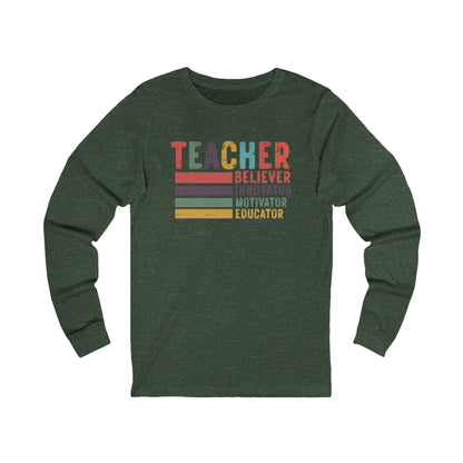 Teacher, Believer, Innovator, Motivator Bella Canvas Long Sleeve Tee