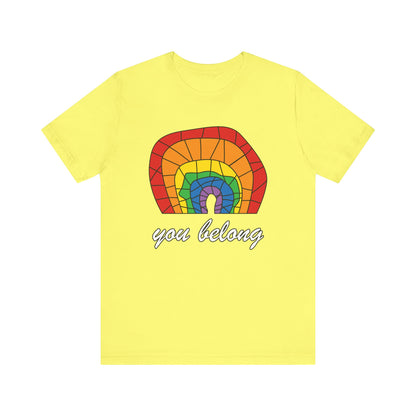 Rainbow 'You Belong' Unisex Jersey Tee, LGBTQ Pride Shirt