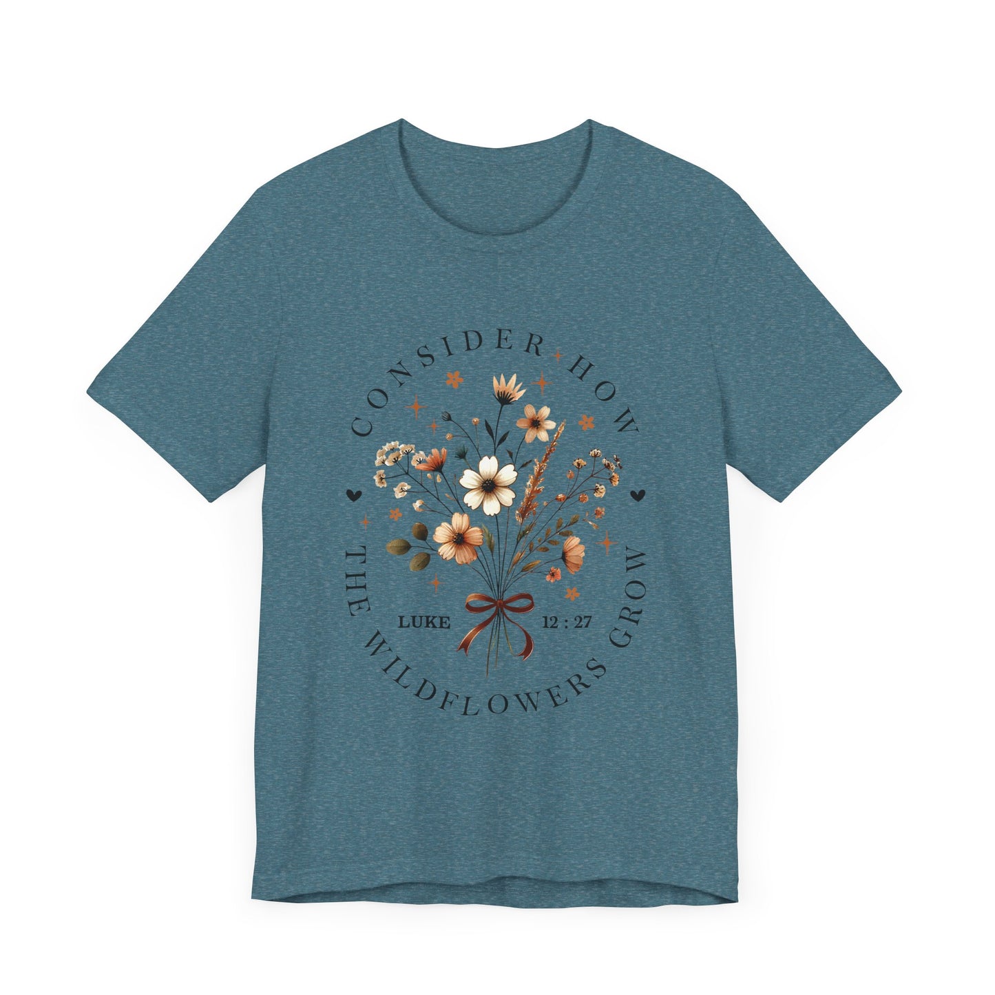 Floral Inspirational Tee, Unisex Short Sleeve Shirt, Wildflower Design T-Shirt