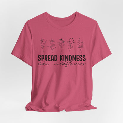 Spread Kindness Wildflower Tee - Unisex Jersey Short Sleeve Shirt