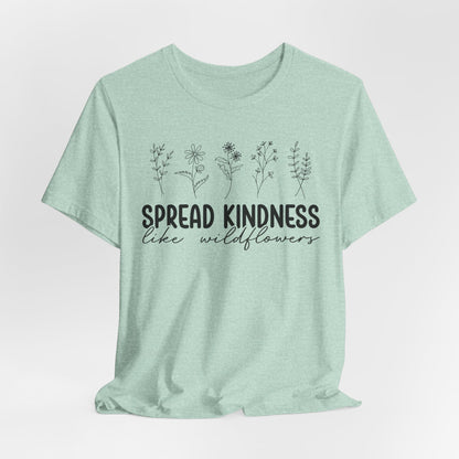 Spread Kindness Wildflower Tee - Unisex Jersey Short Sleeve Shirt