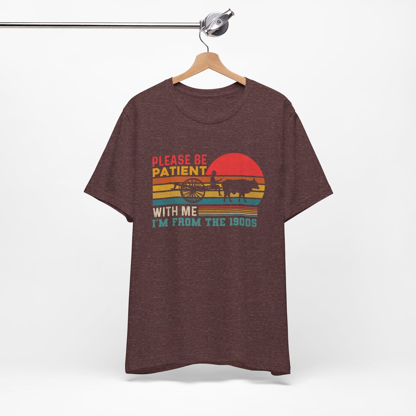 Vintage Humor Tee: Please Be Patient With Me I'm from the 1900s, Retro T-Shirt