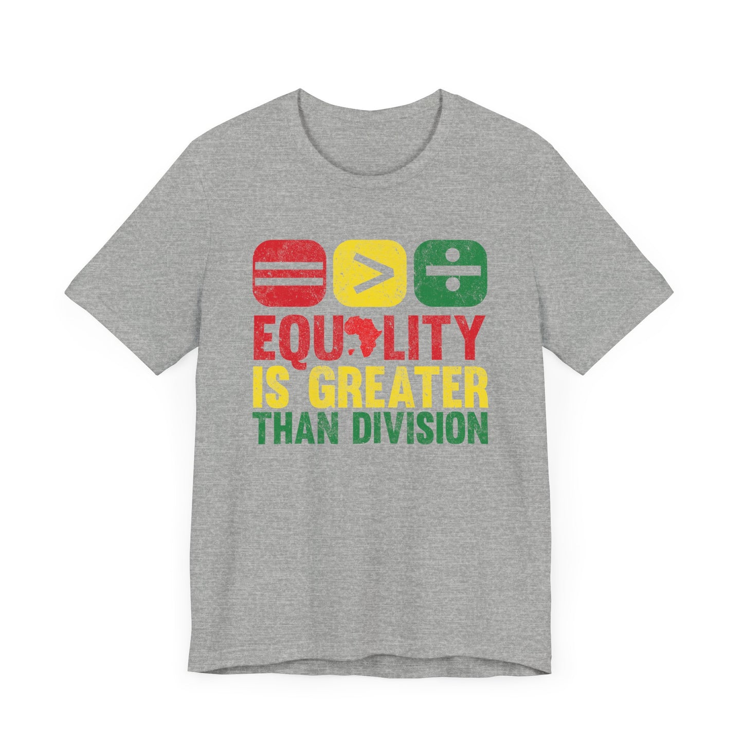 Equality is Greater Unisex Tee, Activism Shirt, Social Justice Apparel, Gift for Activists, Equality T-Shirt, Unisex Equality Top