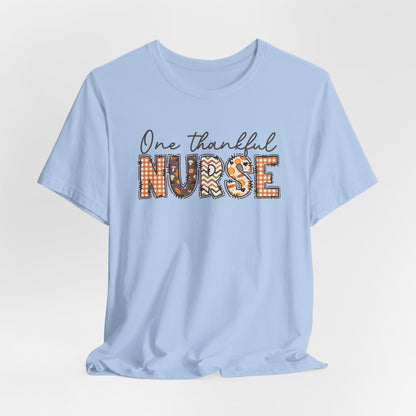 One Thankful Nurse Bella canvas tshirt