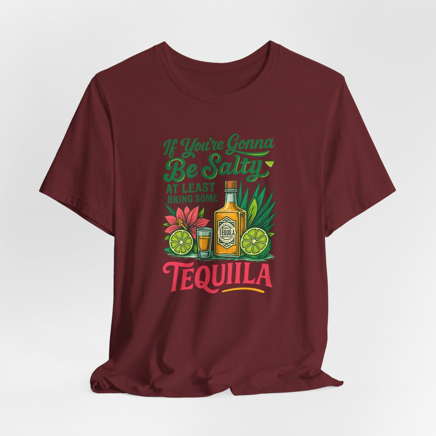 Tequila Vibes Tee, Fun Graphic T-Shirt, Salty Humor Shirt