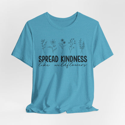 Spread Kindness Wildflower Tee - Unisex Jersey Short Sleeve Shirt